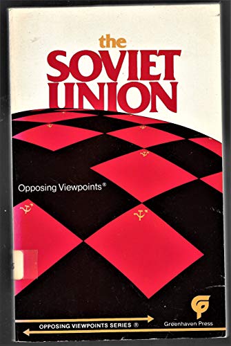 Imagen de archivo de The Soviet Union: Opposing Viewpoints a la venta por BookHolders