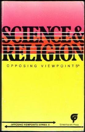 9780899084060: Science & Religion: Paperback Edition (Opposing viewpoints series)