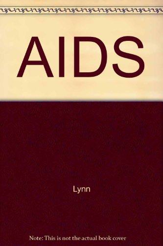 Imagen de archivo de AIDS (Opposing viewpoints series) a la venta por Drew