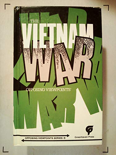 Stock image for The Vietnam War : Opposing Viewpoints for sale by Better World Books: West