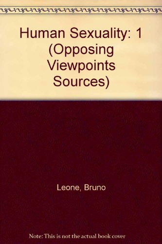 Human Sexuality (Opposing Viewpoints Sources) (9780899085081) by Leone, Bruno