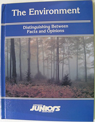 Beispielbild fr The Environment: Distinguishing Between Fact and Opinion/Opposing Viewpoints Uuniors Series (Opposing Viewpoints Juniors) zum Verkauf von Wonder Book