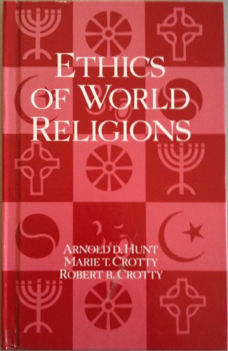Imagen de archivo de Ethics of World Religions a la venta por Better World Books