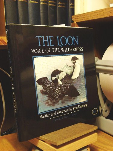 Stock image for The Loon: Voice of the Wilderness for sale by WorldofBooks