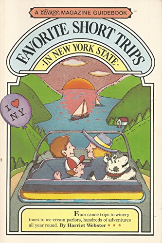 Beispielbild fr Favorite Short Trips in New York State (Yankee Magazine Guidebook) zum Verkauf von Wonder Book