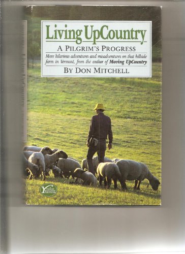 Beispielbild fr Living Up Country: A Pilgrim's Progress zum Verkauf von ThriftBooks-Dallas