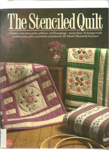 The Stenciled Quilt . 30 Designs .