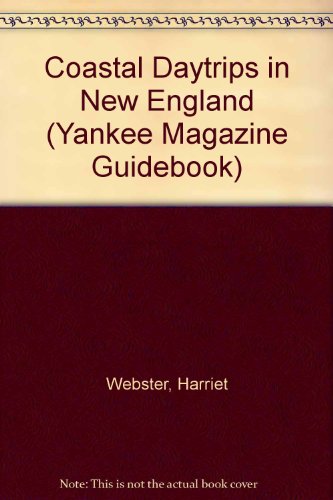 Beispielbild fr Coastal Daytrips in New England (Yankee Magazine Guidebook) zum Verkauf von Wonder Book