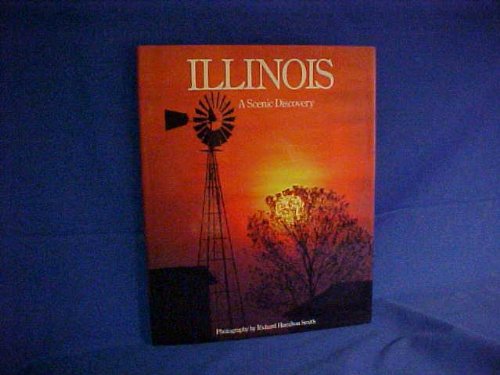 Beispielbild fr Illinois: A Scenic Discovery zum Verkauf von AwesomeBooks