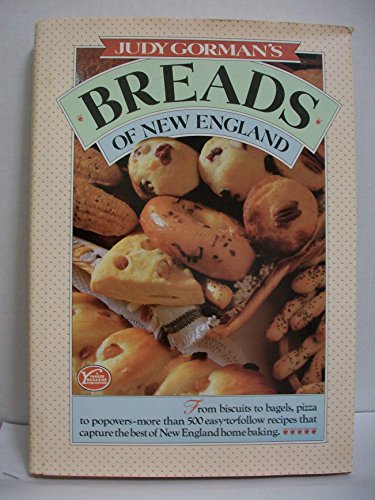 Stock image for Judy Gormans Breadsnew England for sale by ThriftBooks-Atlanta
