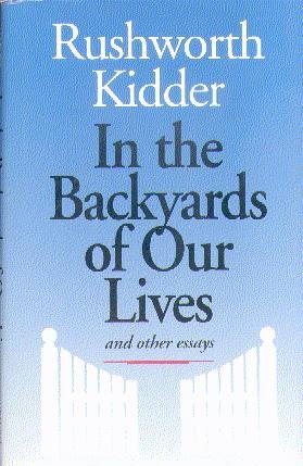 Imagen de archivo de In The Backyards Of Our Lives - and other essays a la venta por Streamside Books