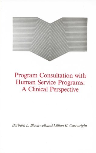 9780899140261: Program Consultation With Human Service Programs: A Clinical Perspective