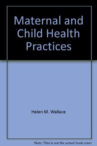Beispielbild fr Maternal and Child Health Practices zum Verkauf von BookHolders