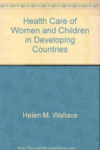 Stock image for Health Care of Women & Children in Developing Countries for sale by BookHolders