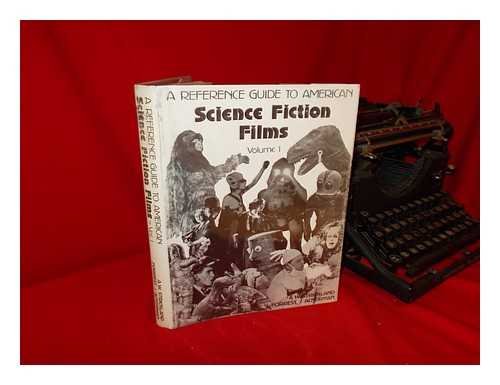9780899172682: A Reference Guide to American Science Fiction Films Volume I / A. W. Strickland, Forrest J. Ackerman