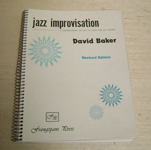 9780899173979: David Baker's Jazz Improvisation: A Comprehensive Method for All Musicians