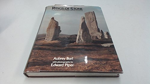 Imagen de archivo de Rings of Stone : The Prehistoric Stone Circles of Britain and Ireland a la venta por Better World Books
