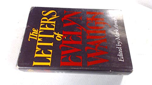 Beispielbild fr The Letters of Evelyn Waugh zum Verkauf von Books Tell You Why  -  ABAA/ILAB