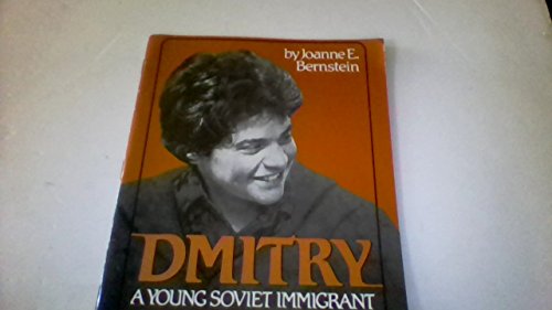 Stock image for Dmitry: A Young Soviet Immigrant's for sale by The Yard Sale Store