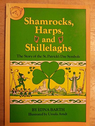 Beispielbild fr Shamrocks, Harps, and Shillelaghs : The Story of the St. Patrick's Day Symbols zum Verkauf von Better World Books