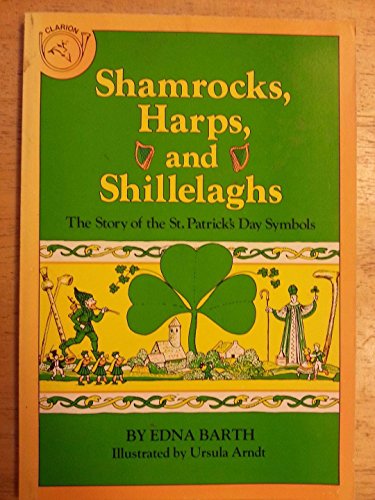 Stock image for Shamrocks, Harps, and Shillelaghs : The Story of the St. Patrick's Day Symbols for sale by Better World Books