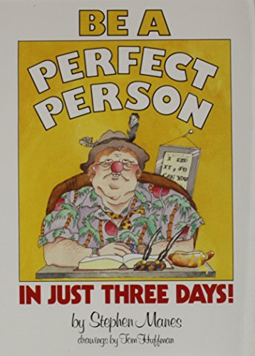 Stock image for Be a Perfect Person in Just Three Days! for sale by SecondSale