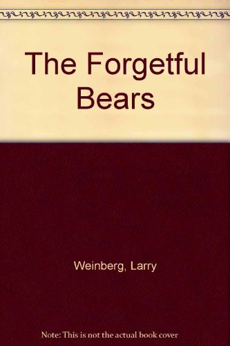 Beispielbild fr The Forgetful Bears zum Verkauf von Your Online Bookstore