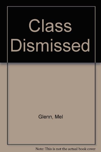 9780899190754: Class Dismissed