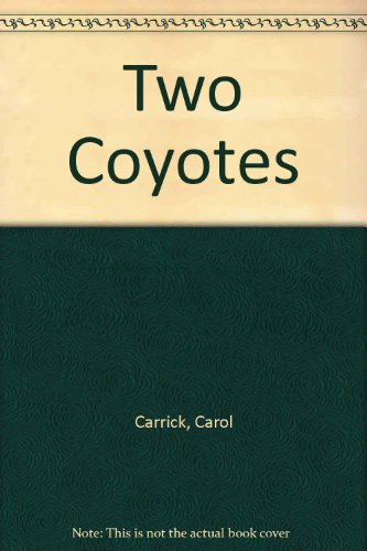 Stock image for Two Coyotes for sale by Ergodebooks