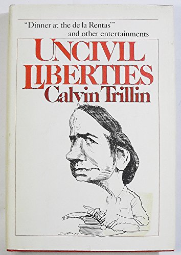 Beispielbild fr Uncivil Liberties zum Verkauf von Between the Covers-Rare Books, Inc. ABAA