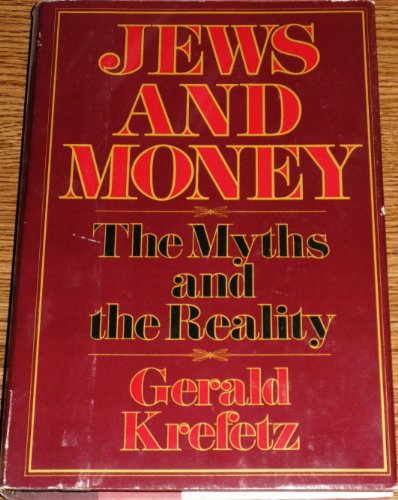 Stock image for Jews and Money : The Myths and the Reality for sale by Better World Books
