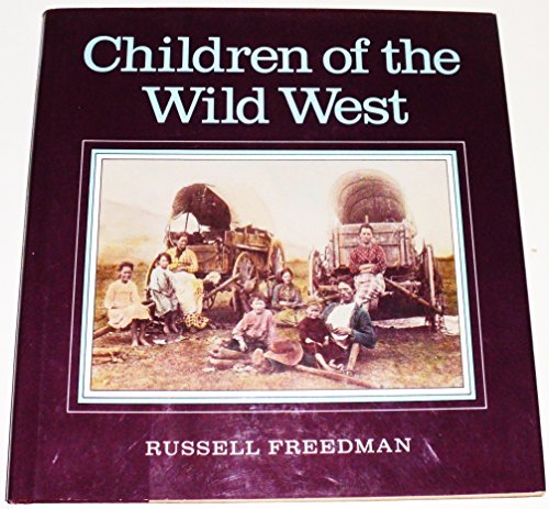 Beispielbild fr Children of the Wild West zum Verkauf von Better World Books