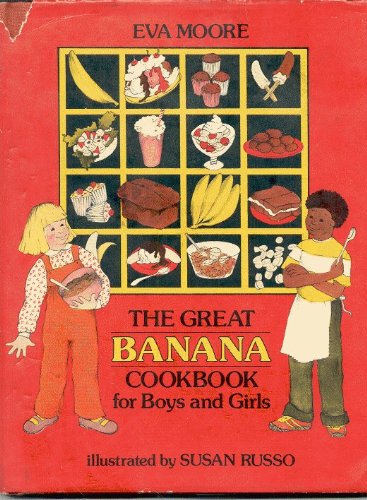 Stock image for The Great Banana Cookbook for Boys and Girls for sale by SecondSale