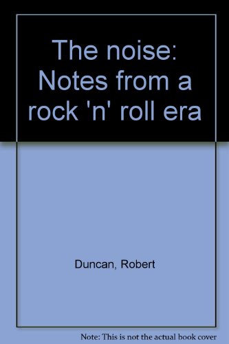 9780899191683: The noise: Notes from a rock 'n' roll era