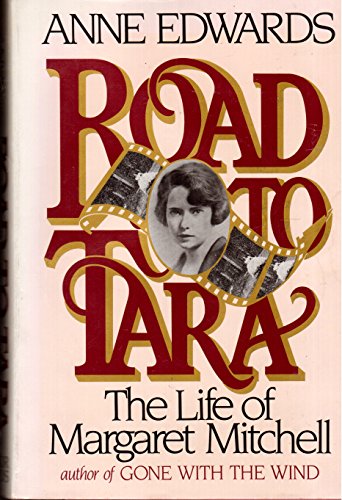 Beispielbild fr Road to Tara: The Life of Margaret Mitchell zum Verkauf von Wonder Book