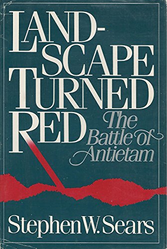 Beispielbild fr Landscape Turned Red : The Battle of Antietam zum Verkauf von Better World Books