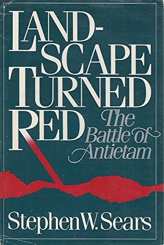 Stock image for Landscape Turned Red : The Battle of Antietam for sale by Priceless Books