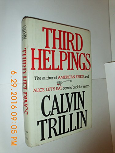 9780899191737: Third Helpings by Calvin Trillin (1983-01-01)