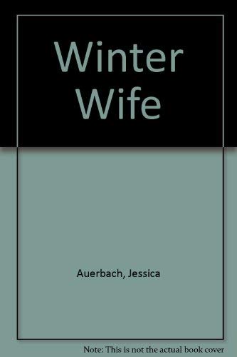 Beispielbild fr Winter Wife zum Verkauf von Better World Books