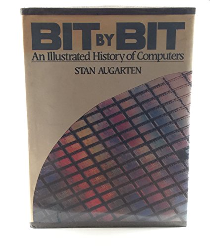 9780899192680: Bit by bit: An illustrated history of computers