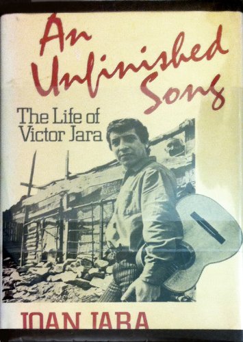 Imagen de archivo de An unfinished song: The life of Victor Jara a la venta por ThriftBooks-Atlanta