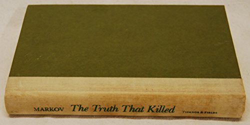 The Truth That Killed (English and Bulgarian Edition) (9780899192963) by Markov, Georgi