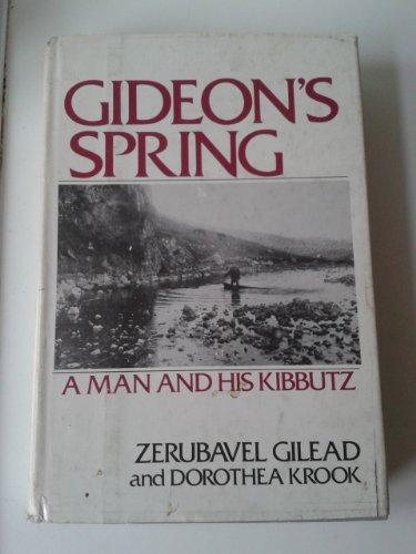 Stock image for GIDEON'S SPRING a Man and His Kibbutz for sale by Gian Luigi Fine Books