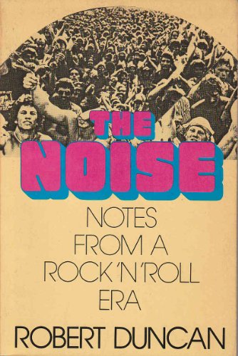 Beispielbild fr The Noise: Notes from a Rock 'N' Roll Era zum Verkauf von Wonder Book