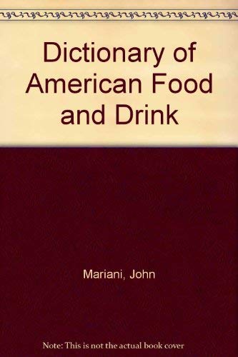 Stock image for The Dictionary of American Food and Drink for sale by Wonder Book