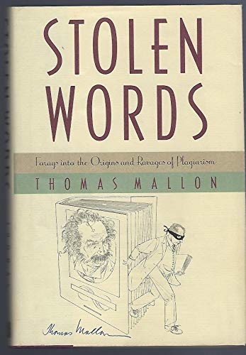 Imagen de archivo de Stolen Words: Forays into the Origins and Ravages of Plagiarism a la venta por SecondSale