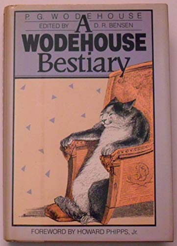 Beispielbild fr A Wodehouse Bestiary zum Verkauf von BISON BOOKS - ABAC/ILAB