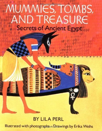 Beispielbild fr Mummies, Tombs, and Treasure : Secrets of Ancient Egypt zum Verkauf von Better World Books