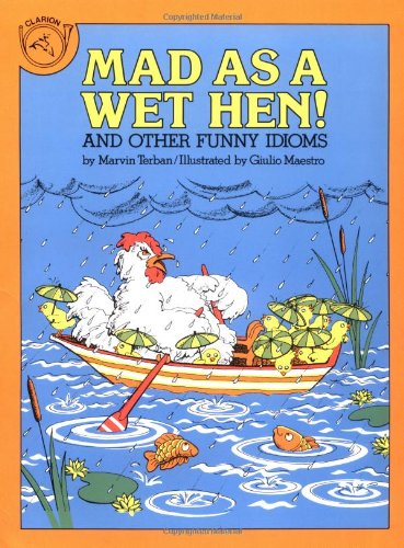 9780899194790: Mad As a Wet Hen: And Other Funny Idioms