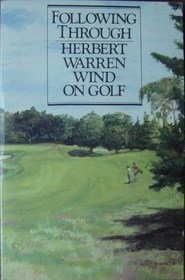 Following Through (9780899194837) by Wind, Herbert Warren